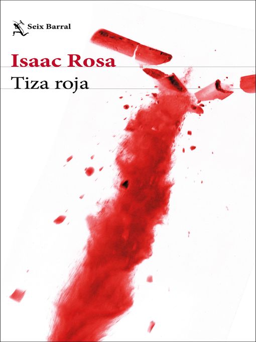 Title details for Tiza roja by Isaac Rosa - Available